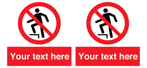 Custom prohibition no stepping on surface